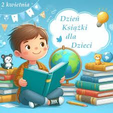 Międzynarodowy Dzień Książki dla Dzieci 2026